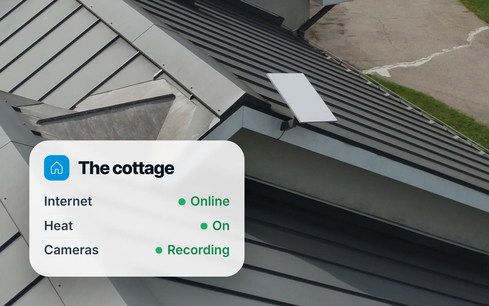 A Starlink dish on a cottage roof with a status card showing the internet online, the heat on and the cameras recording